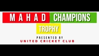 MAHAD CHAMPIONS TROPHY | FINAL DAY | MAHAD CITY