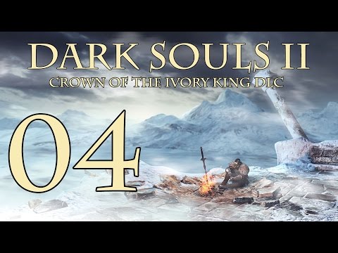 Dark Souls 2 Crown of the Ivory King - Walkthrough Part 4: Unfrozen Treasures