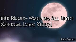 Working All Night Music Video