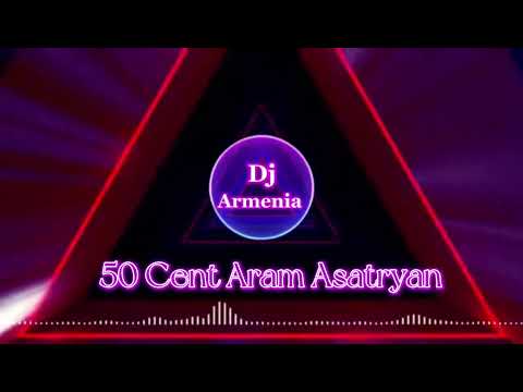50 Cent Aram Asatryan (Remix Armenia DJ)