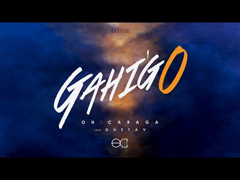 Oh! Caraga, Gustav - Gahi'g O