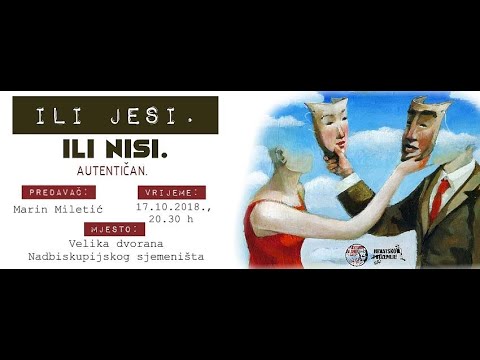 Ili jesi ili nisi. Autentičan - Marin Miletić - 17.10.2018. - Hrvatsko nadzemlje