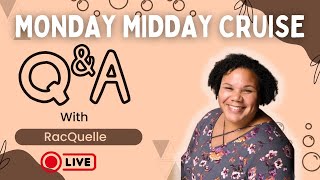 Monday Midday CRUISE Q&A with RacQuelle from MH Family Adventures!