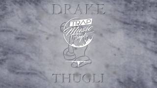 Drake - 6 God (THUGLI Remix)