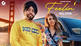 Feelin' (FULL VIDEO) Gurpreet Hehar | Slambassador | Latest Punjabi Songs 2020