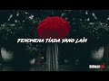 Semilirnya Angin Malam Ini Fenomena Tiada Yang Lain Lyric Videos Ridwanael