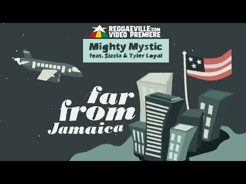 Mighty Mystic feat. Sizzla & Tyler Loyal - Far From Jamaica [Official Lyric Video 2022]