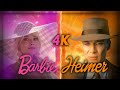 Barbie X Oppenheimer [4K Edit]