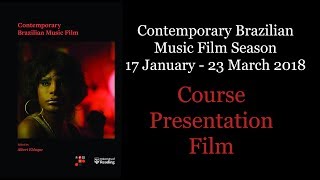 Reading Songs – Contemporary Brazilian Music Film Season Student Presentations