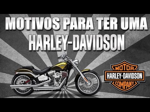 Motivos para ter uma Harley Davidson