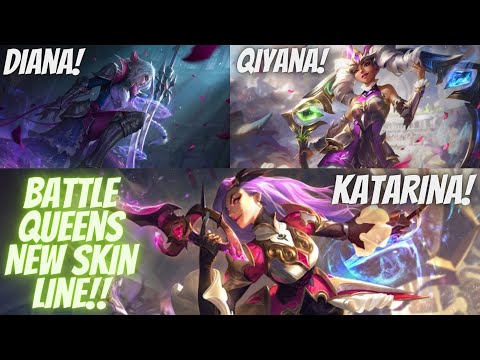 NEW KATARINA, DIANA, QIYANA SKINS BATTLE QUEENS!!