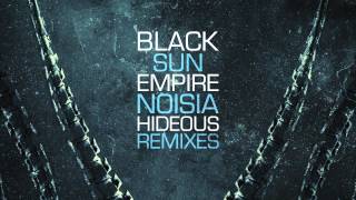 Black Sun Empire &amp; Noisia - Hideous (Doctrine Remix)