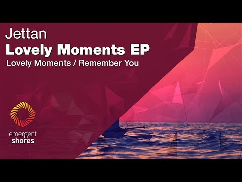 Jettan - Lovely Moments [Emergent Shores]
