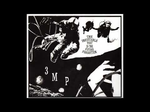 Three Mile Pilot – The Inevitable Past Is The Future Forgotten