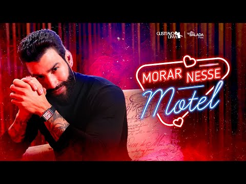 GUSTTAVO LIMA - MORAR NESSE MOTEL