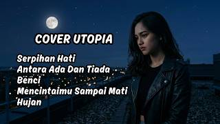 Download lagu Kumpulan Cover Lagu UTOPIA 🌙 Nostalgia GGS & Lagu Galau Era Sekolah mp3 Download lagu Kumpulan Cover Lagu UTOPIA 🌙 Nostalgia GGS & Lagu Galau Era Sekolah mp3
