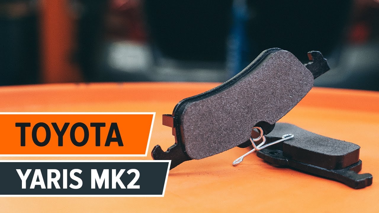 Kā nomainīt: aizmugures bremžu klučus Toyota Yaris Mk2 - nomaiņas ceļvedis