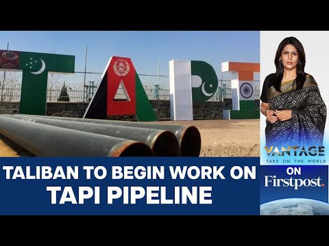 Taliban starts work on TAPI Natural Gas Pipeline: Will it reach India? | Vantage with Palki Sharma