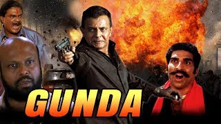 Gunda (1998) Full Hindi Movie | Mithun Chakraborty, Mukesh Rishi, Shakti Kapoor, Mohan Joshi