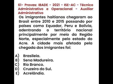 61- 🦉CONHECIMENTOS GERAIS - Provas: IBADE - 2021 - ISE-AC - Técnico Administrativo e Operacional -