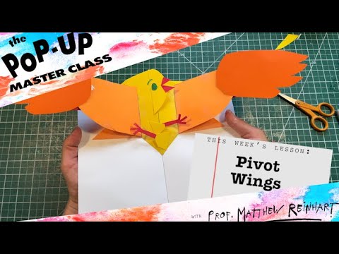 Pop-Up Master Class with Matthew Reinhart: Pivot Wings