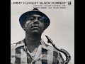 Jimmy Forrest / Grant Green - All The Gin Is Gone / Black Forrest