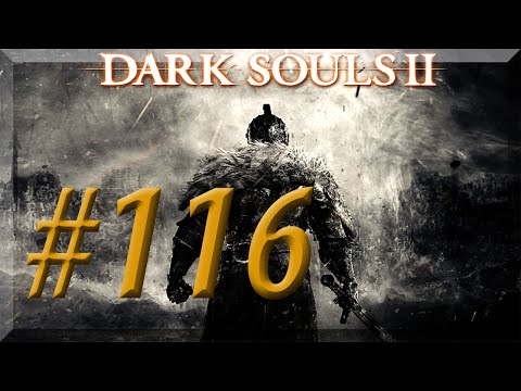 Dark Souls II w/ NERDIAQ Ep.116 - Time To Face Nashandra
