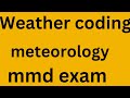 Code The Weather Report Meteorology Mmd Exam