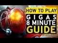 How to Play & Beat Gigas | 8 Min Guide