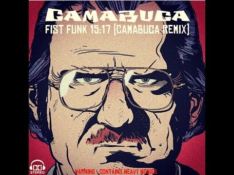 Camabuca & Martin the Bastard - Fist Funk (Camabuca remix)