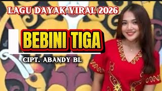 Download lagu Bebini Tiga - Cover Lagu Dayak Terbaru 2026 | Lagu Dayak Viral 2026 mp3