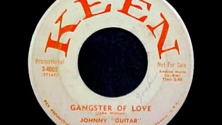 JOHNNY GUITAR WATSON -  Gangster Of Love