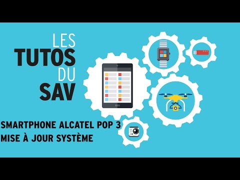 Darty Tutos Système-D : Smartphone Alcatel Pop 3 Comment mettre à jour le système
