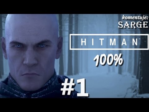 Zagrajmy w Hitman 2016 (100%) odc. 1 - Początki łysego Agenta 47 | Swobodny trening [1/2]