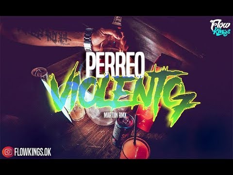 PERREO VIOLENTO 7 🎉 [Lo Mas Escuchado 2019💣] - Martiin Rmx