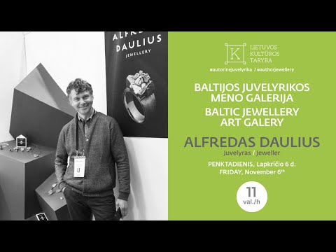 Alfredas Daulius - Baltijos Juvelyrikos Meno Paroda / Baltic Jewellery Art Galle