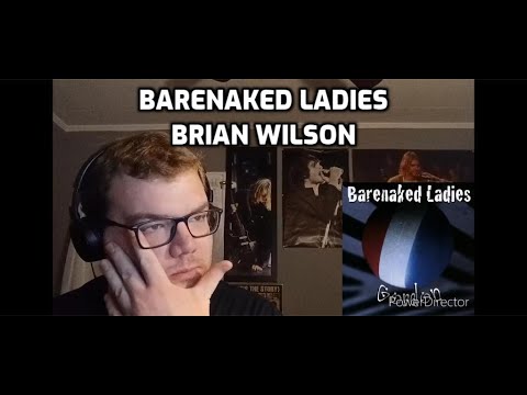 Barenaked Ladies - Brian Wilson | Reaction! (A Beautiful Tribute)