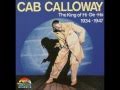 Cab Calloway - Minnie the Moocher 