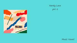 pH-1 - Nerdy Love ft. 백예린 1시간 (1 HOUR)