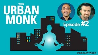 The Urban Monk Podcast – New Dads with Guest Nick Polizzi