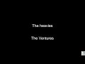 The heavies (The Ventures)