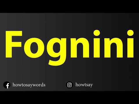How To Pronounce Fognini