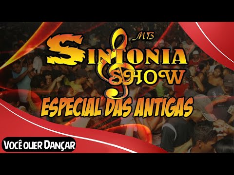 VOCÊ QUER DANÇAR - BANDA SINTONIA SHOW SÓ ANTIGAS