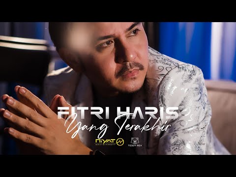 Yang Terakhir - Fitri Haris feat Mya Herry (4K Official Video)