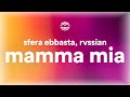 Sfera Ebbasta, Rvssian - Mamma Mia (Testo / Lyrics)