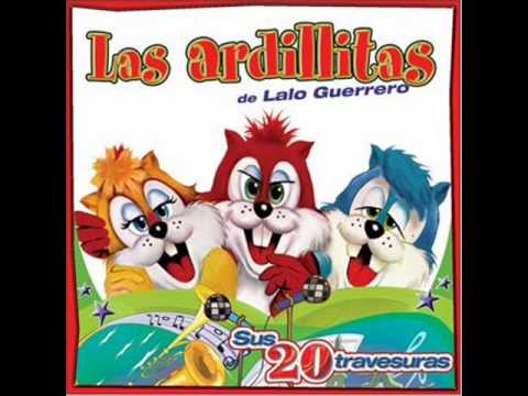 las ardillitas de lalo guerrero -LA HORMIGA