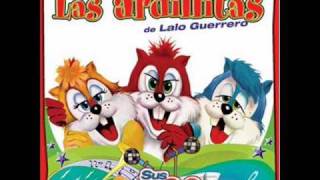 las ardillitas de lalo guerrero -LA HORMIGA