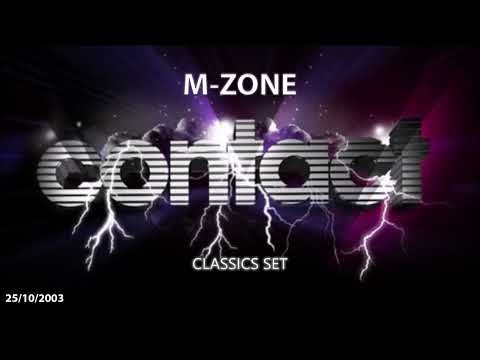 M-Zone @ Contact (Contact Classics set) (25/10/03)