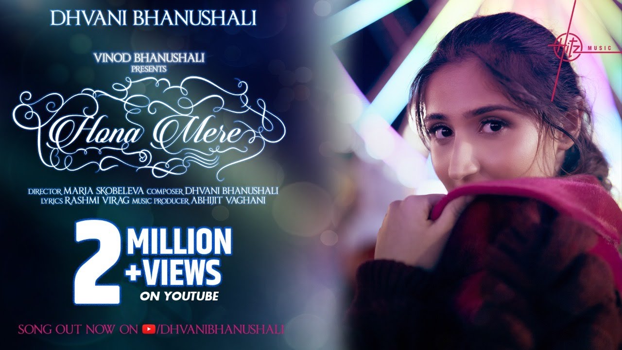 Hona Mere song lyrics in Hindi,Dhvani Bhanushali best 2022 Hona Mere song lyrics in Hindi – Dhvani Bhanushali best 2022