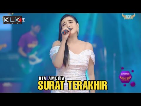 RIA AMELIA  - SURAT TERAKHIR - LIVE MALANG FT KLK AUDIO SIMPATIK MUSIC